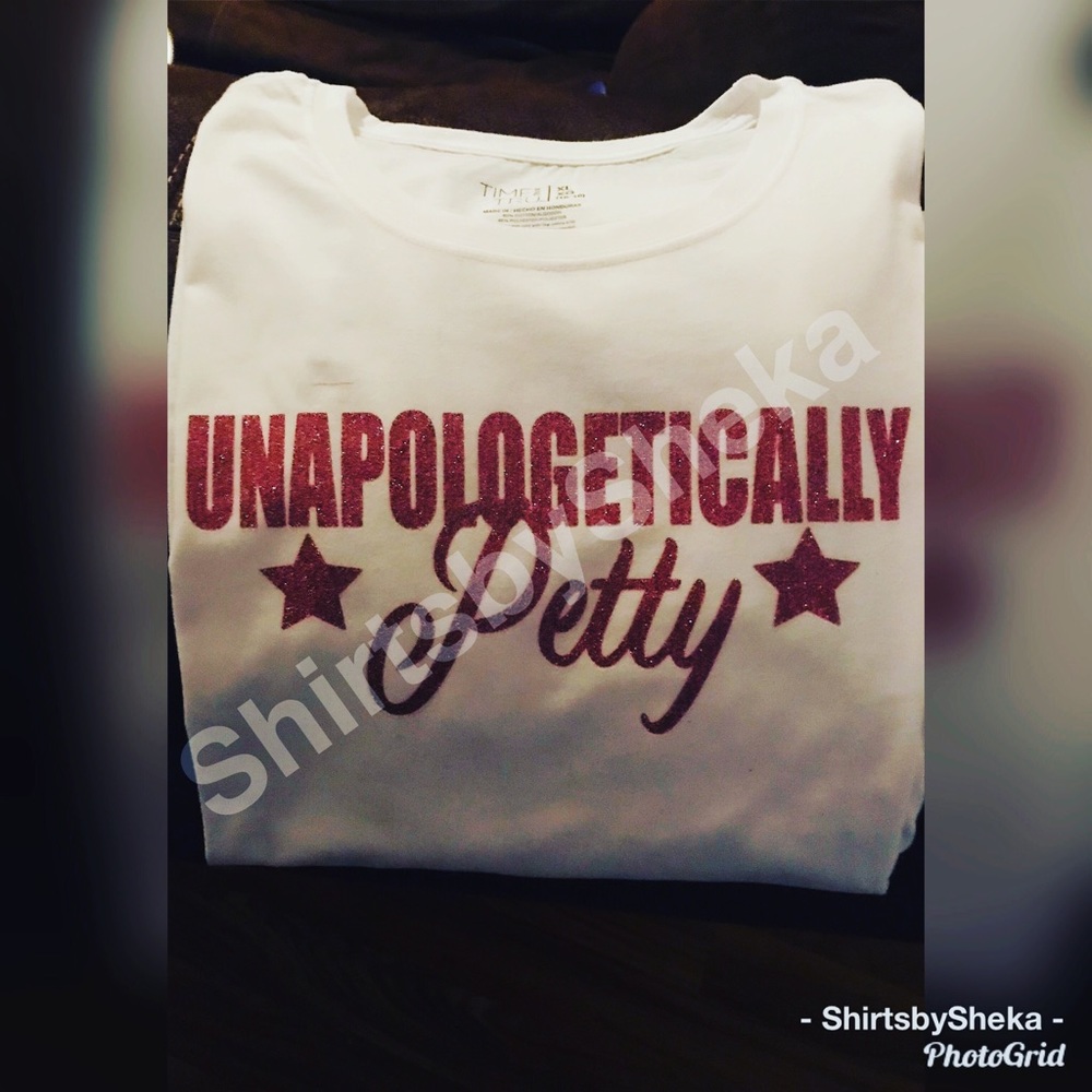 Unapologetically Petty